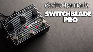 ElectroHarmonix Switchblade Pro Deluxe Switcher Pedal [upl. by Eelirol]