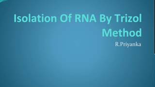 Isolation of RNA by Trizol Method [upl. by Ieluuk294]