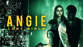 ANGIE LOST GIRLS Official Trailer 2021 Trafficking Drama [upl. by Aihsenek]