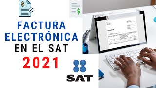 💡🔥🗒️Factura SAT persona física Como elaborar una factura en el SAT SIN FIEL 💯Tutorial 2021 [upl. by Notsuoh]