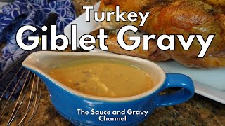 Giblet Gravy  Ultimate Giblet Gravy  Turkey Giblet Gravy  How to Make Giblet Gravy  Thanksgiving [upl. by Eimorej40]