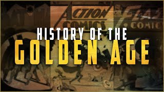 History of the Golden Age of Comics [upl. by Ybab]