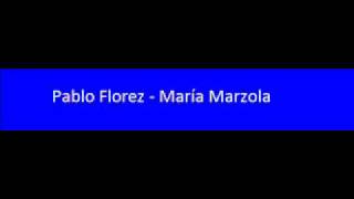 Pablo Florez  María Marzolawmv [upl. by Isahella778]