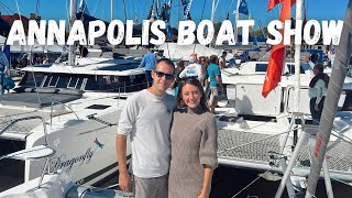 Annapolis Boat Show 2023 Seeing our DREAM Boat [upl. by Bear746]