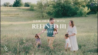 INSIDE  REFINED III Lightroom amp Mobile Presets [upl. by Yrdnal]