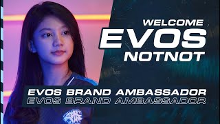 WELCOME OUR NEW BRAND AMBASSADOR  EVOS NOTNOT [upl. by Newbold]