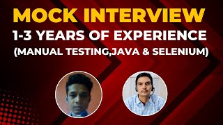 Mock Interview For 13 YOE  Manual Testing Java Selenium [upl. by Kwei]