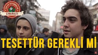 TESETTÜR Gerekli mi Sokak Röportajı [upl. by Aubigny468]