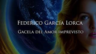 ❤️ POESIA ROMANTICA Gacela de la Terrible Presencia  Federico García Lorca  Amor oscuro [upl. by Bushore]