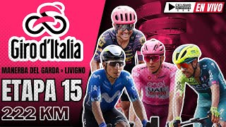 🔴EN VIVO 🚵‍♂️ GIRO DE ITALIA🔺ETAPA 15  222 KM🏆🚵‍♂️ [upl. by Ashatan536]