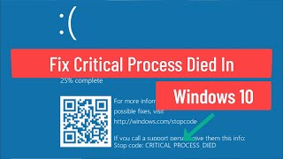 Fix Critical Process Died Blue Screen Error and Unable to Boot In Windows 10 [upl. by Kalagher]