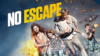 No Escape Full Movie Facts And Review  Hollywood Movie  Full Explaination  Owen Wilson [upl. by Irodim]