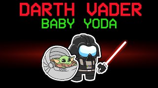 among us NEW BABY YODA and DARTH VADER role mods [upl. by Varian685]