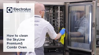 How to clean the SkyLine PremiumS Combi Oven  Electrolux Professional [upl. by Llewellyn]