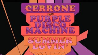 Cerrone x Purple Disco Machine  Summer Lovin Official Visualizer [upl. by Renba]