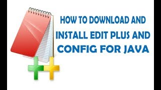 how to configure Editplus to compilerun java programGet EditPlus For Free 2018 in telugu [upl. by Ellehcim]