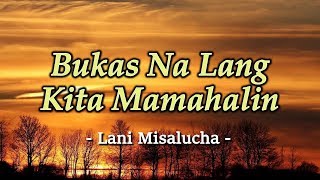 Bukas Na Lang Kita Mamahalin  Lani Misalucha KARAOKE VERSION [upl. by Alyag711]