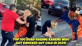 TOP 100 ROAD RAGING KARENS WHO GOT KNOCKED OUT COLD in 2024 SPECIAL EDITION [upl. by Debora]