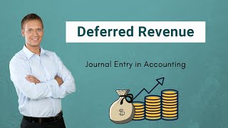 Deferred Revenue  Examples  Journal Entry in Accounting [upl. by Kathi906]