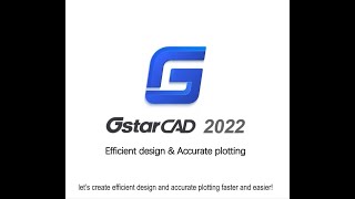 GstarCAD 2022 Overview [upl. by Nowed524]