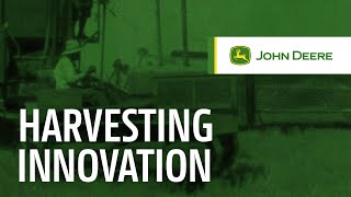 History of Harvesting Innovation  John Deere [upl. by Naujd943]