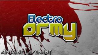 ElectroFidgethouse Antoine Lavenant Electro Army [upl. by Anatnahs]