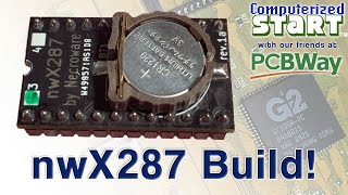 Building a nwX287 by necroware with PCBWay to Replace a Dallas DS1287 RTC Computerized Start™ [upl. by Ponzo408]