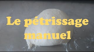 Le pétrissage manuel  comment y parvenir [upl. by Koziara]