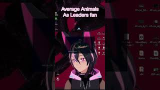 Average Animals As Leaders fan malevtuber vtuber animalsasleaders progmetal [upl. by Illil]