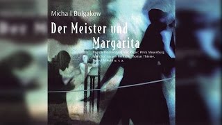 Hörbuch Der Meister und Margarita  Roman von Michail Bulgakow [upl. by Ayatnohs]