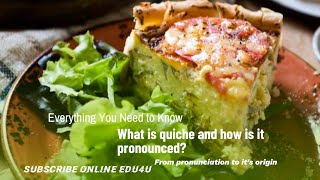 What is Quiche and How to Pronounce it Learn together the world quiche englishlanguage vocabulary [upl. by Elagibba]