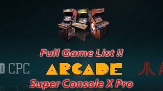 Super Console X Pro  ARCADE Game List 256gb Edition [upl. by Eelan]