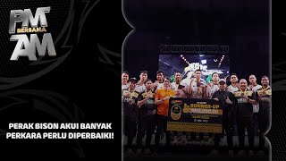 Perak Bison akur di tempat kedua mahu perbaiki prestasi PMAM 2024 [upl. by Kin]