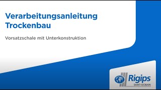 Vorsatzschale mit Unterkonstruktion erstellen  Verarbeitungsanleitung Trockenbau  Swiss Edition [upl. by Silin578]