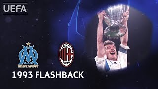 MARSEILLE 10 MILAN UCL 1993 FINAL FLASHBACK [upl. by Ennaharas508]