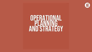 Operational Planning and Strategies [upl. by Hakilam251]