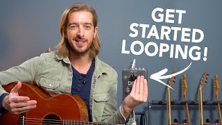 Get Started Using A LOOPER Pedal with Acoustic Guitar [upl. by Sulrac]