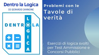 Esercizi Logica svolti Tavole di verità test medicina veterinaria ammissione concorsi Bocconi [upl. by Lyontine]