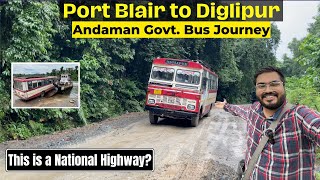 Bus Journey in WORST HIGHWAY of INDIA  Port Blair to Diglipur in Andaman Govt Bus  ATR Highway [upl. by Maccarone808]