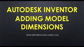 Adding Model Dimensions in Autodesk Inventor [upl. by Aitan]