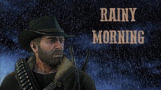 Arthur Morgan  Rainy Morning [upl. by Eidroj]