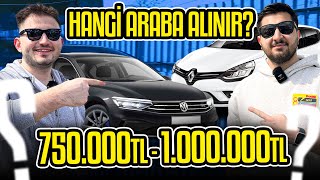 HANGİ ARABA ALINIR  750000 TL  1000000 TL [upl. by Olson]