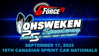 18th Canadian Sprint Car Nationals Ohsweken Speedway  September 17 2022 [upl. by Polky]