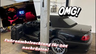 Bmw e46 Ambientelicht Fußraumbeleuchtung nachrüsten für unter 20€ [upl. by Georgianne]