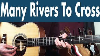 How To Play Many Rivers To Cross On Guitar  Jimmy Cliff Guitar Lesson  Tutorial [upl. by Coriss250]