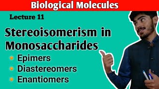 Stereoisomerism in Monosaccharides Glucose  Enantiomers Diastereomers and Epimers [upl. by Falconer23]