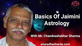 Basics of Jaimini Astrology with Chandrashekhar Sharmaji  Jaimini Sutras  Fundamental rules [upl. by Ardnait]