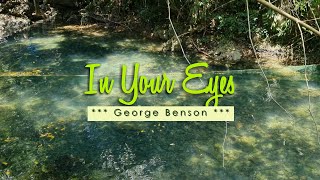 IN YOUR EYES  4k Karaoke Version  in the style of George Benson [upl. by Aldora]