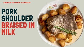 Tender pork shoulder cooked in milk recipe makes the meat tasty moist and delicious [upl. by Redd]