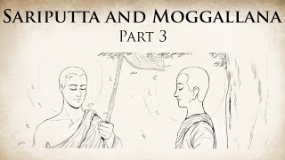 Enlightenment  Sariputta and Moggallana Part 3  Animated Buddhist Stories [upl. by Wanfried703]